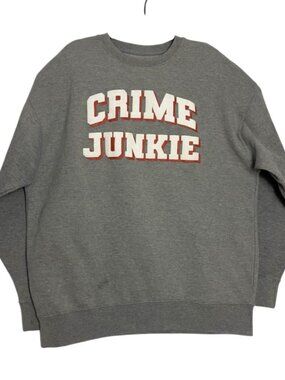 Crime Junkies Junkie Gray Crewneck Pullover Sweatshirt Unisex Adult Size 2XL XXL